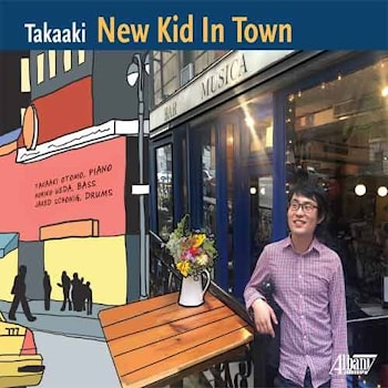 Takaaki - New Kid In Town  