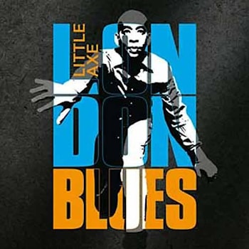 Little Axe - London Blues  