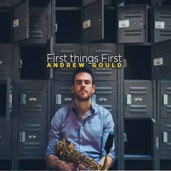 Andrew Gould - First Things First  