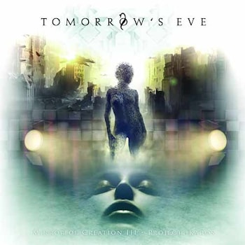 Tomorrow’s Eve - Mirror Of Creation III – Project Ikaros  