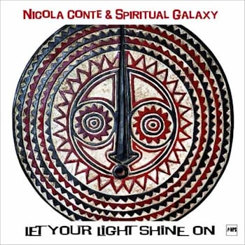 Nicola Conte & Spiritual Galaxy - Let Your Lights Shine On  