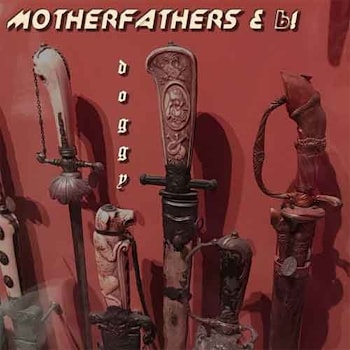Motherfathers & Ь! - Doggy  