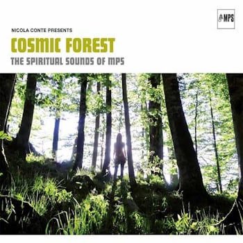 Various Artists - Cosmic Forest - The Spiritual Sounds Of MPS  
