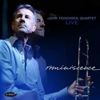 John Fedchock Quartet - Reminiscence  