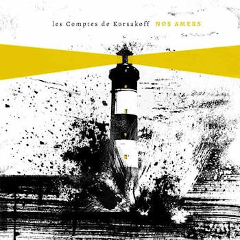 Les Comptes de Korsakoff - Nos Amers  