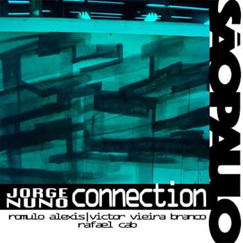 Jorge Nuno Connection - Sao Paulo  