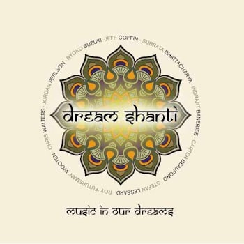 Jeff Coffin & Dream Shanti - Music In Our Dreams  