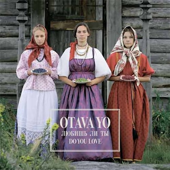 Otava Yo - Любишь ли ты / Do You Love  