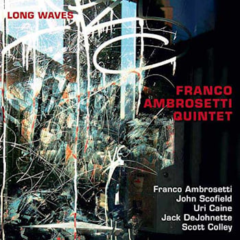 Franco Ambrosetti Quintet - Long Waves  