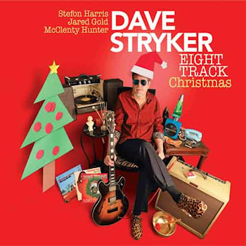 Dave Stryker - Eight Track Christmas  