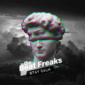 The Beat Freaks - Stay Calm  