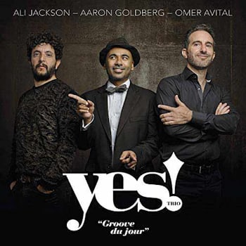 Yes! Trio - Groove du Jour  