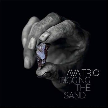 AVA Trio - Digging The Sand  