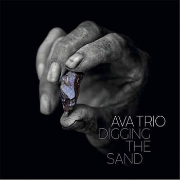 AVA Trio - Digging The Sand  