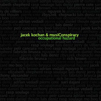 Jacek Kochan & musiConspiracy - Occupational Hazard  