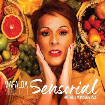 Mafalda Minnozzi - Sensorial – Portraits in Bossa & Jazz  