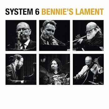 Benn Clatworthy System 6 - Bennie’s Lament  