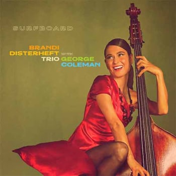Brandi Disterheft Trio with George Coleman - Surfboard  