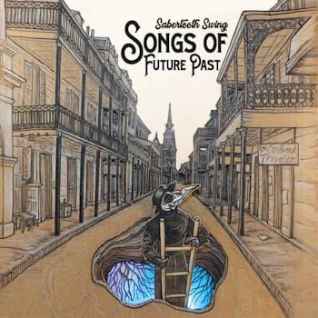 Sabertooth Swing - Song of Future Past  