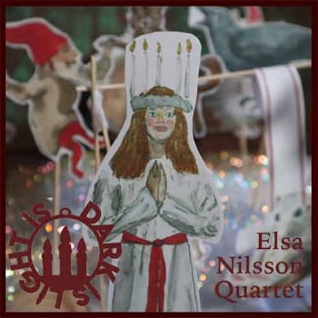 Elsa Nilsson Quartet - Dark Is Light Is  
