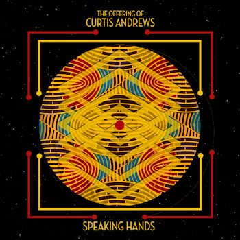 The Offering of Curtis Andrews - Speaking Hands  