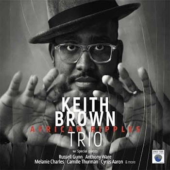 Keith Brown Trio - African Ripples  