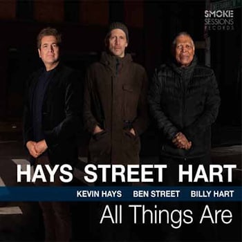 Hays / Street / Hart - All Things Are  