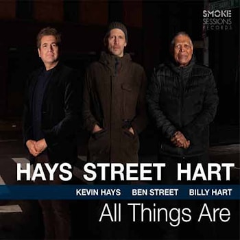 Hays / Street / Hart - All Things Are  