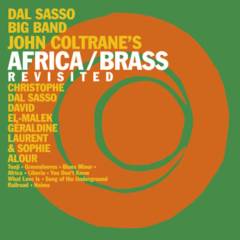 Dal Sasso Big Band - John Coltrane’s Africa / Brass Revisited  