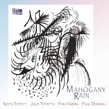 Keith Tippett / Julie Tippetts / Philip Gibbs / Paul Dunmall - Mahogany Rain  