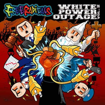 Free Radicals - White Power Outage Volume 2  