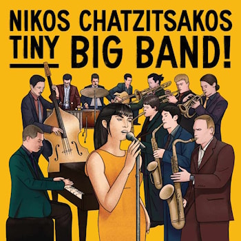 Nikos Chatzitsakos - Tiny Big Band  