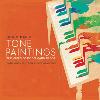 Craig Davis - Tone Paintings. The Music Of Dodo Marmarosa  