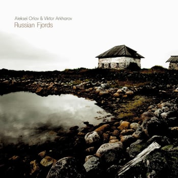 Aleksei Orlov & Viktor Arkharov - Russian Fjords  