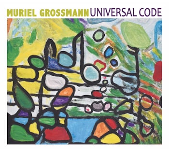 Muriel Grossmann - Universal Code  
