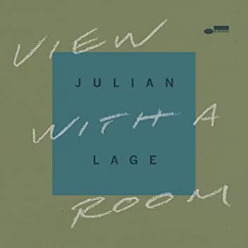 Julian Lage - View With A Room  