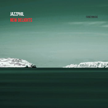 JazzPhil - New Delights  