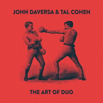 John Daversa & Tal Cohen - The Art Of Duo. Volume 1  