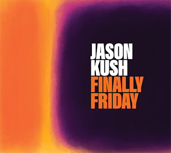 Jason Kush - Finally Friday  