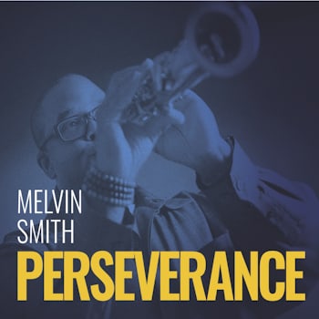 Melvin Smith - Perseverance  