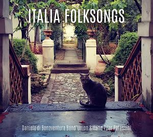 Daniele Di Bonaventura Band’Union & Ilaria Pilar Patassini - Italia Folksongs  