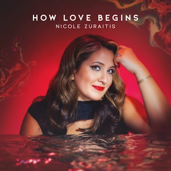 Nicole Zuraitis - How Love Begins  