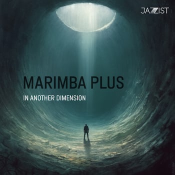 Marimba Plus - In Another Dimension  