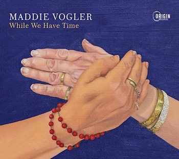 Maddie Vogler - While We Have Time  