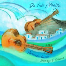 Yamandu Costa & Domingo El Colorao - De Vida y Vuelta  