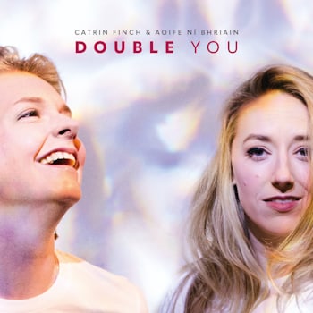 Catrin Finch & Aoife Ní Bhriain - Double You  