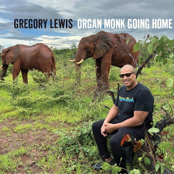 Gregory Lewis - Organ Monk Going Home  