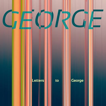 George - Letters To George  