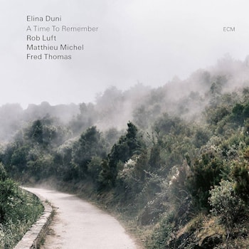 Elina Duni - A Time To Remember  