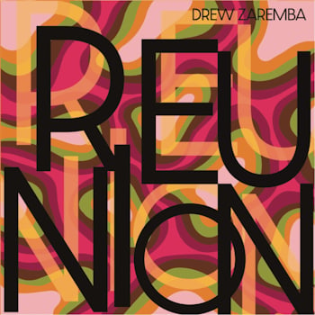 Drew Zaremba - Reunion  